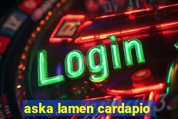 aska lamen cardapio